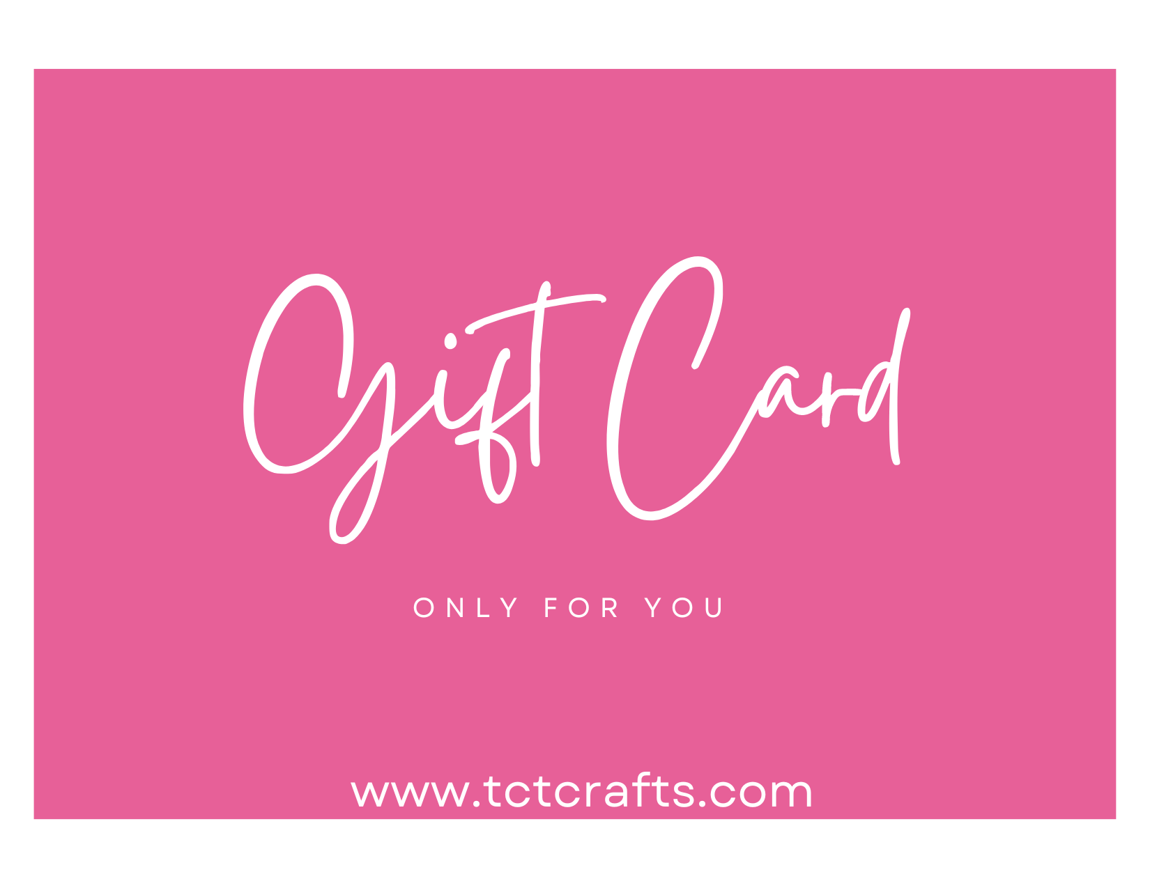 TCT Crafts Gift Card TCT Crafts