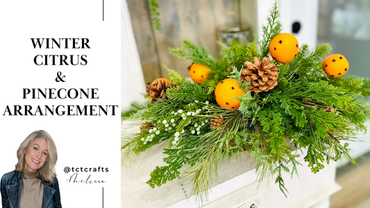 Digital Download: Winter Citrus & Pinecone Arrangement Tutorial | PDF + Video Link | DIY Craft Tutorial (Copy) TCT Crafts