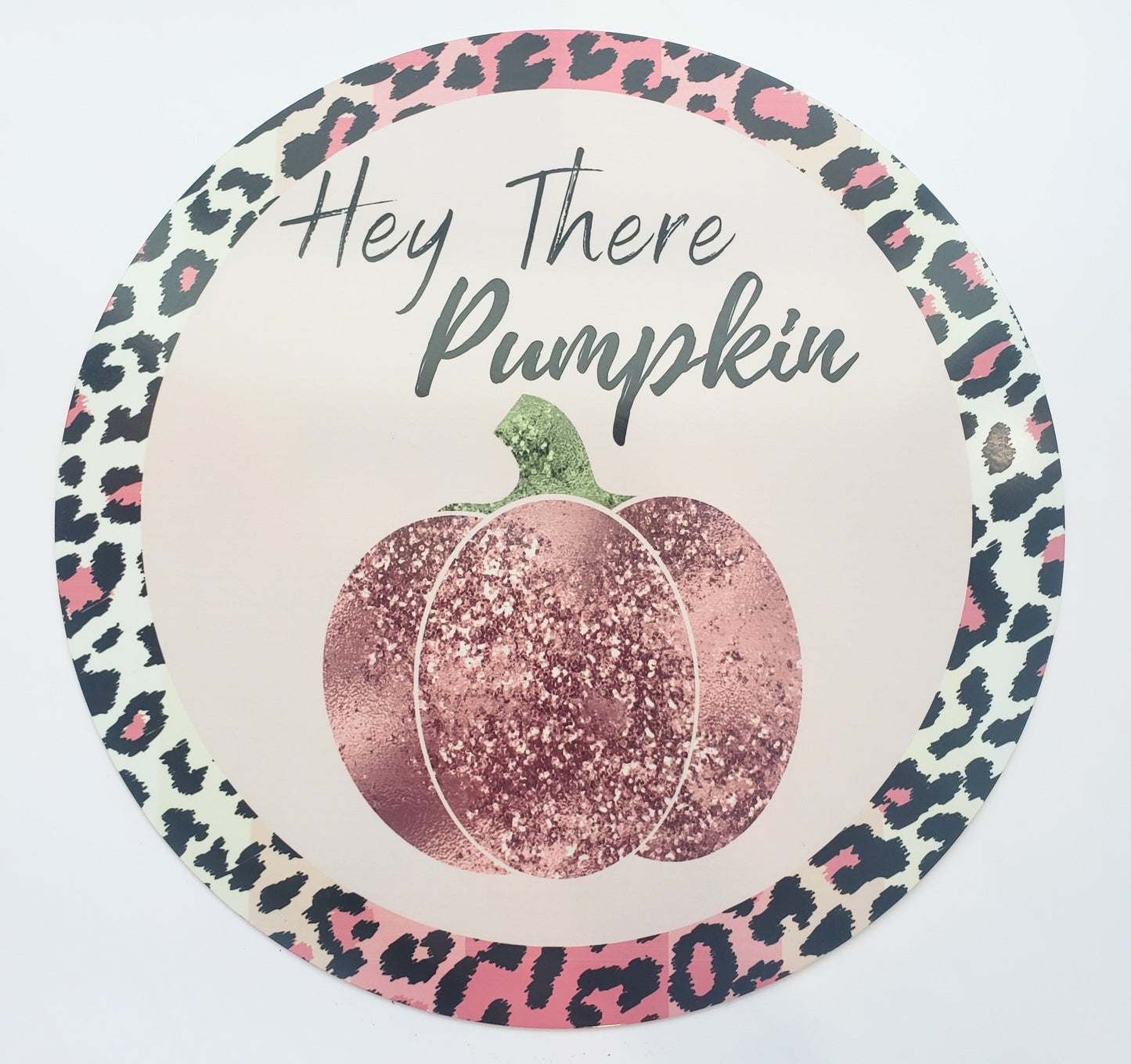 TCT1395-11.75" Round Metal "Hey There Pumpkin" Pink Fall Pumpkin Sign TCTCrafts