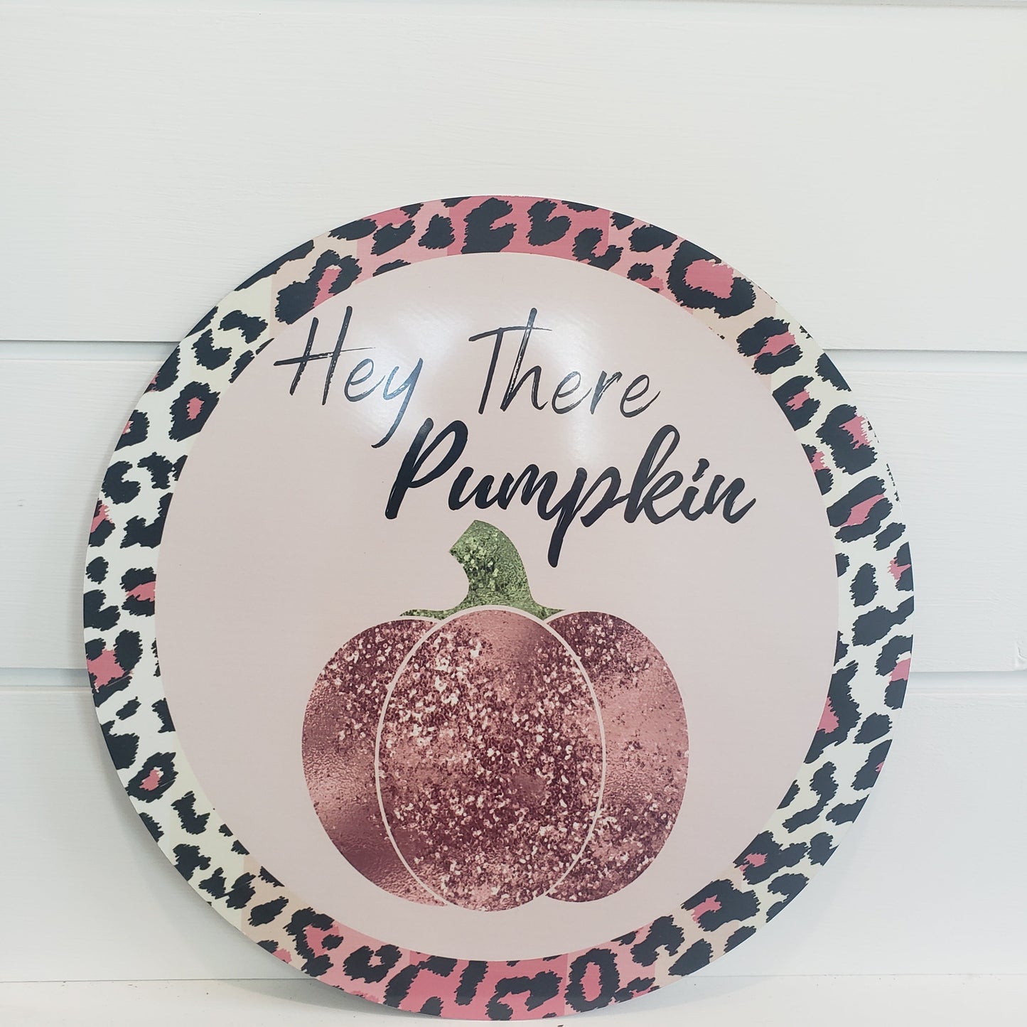 TCT1395-11.75" Round Metal "Hey There Pumpkin" Pink Fall Pumpkin Sign TCTCrafts
