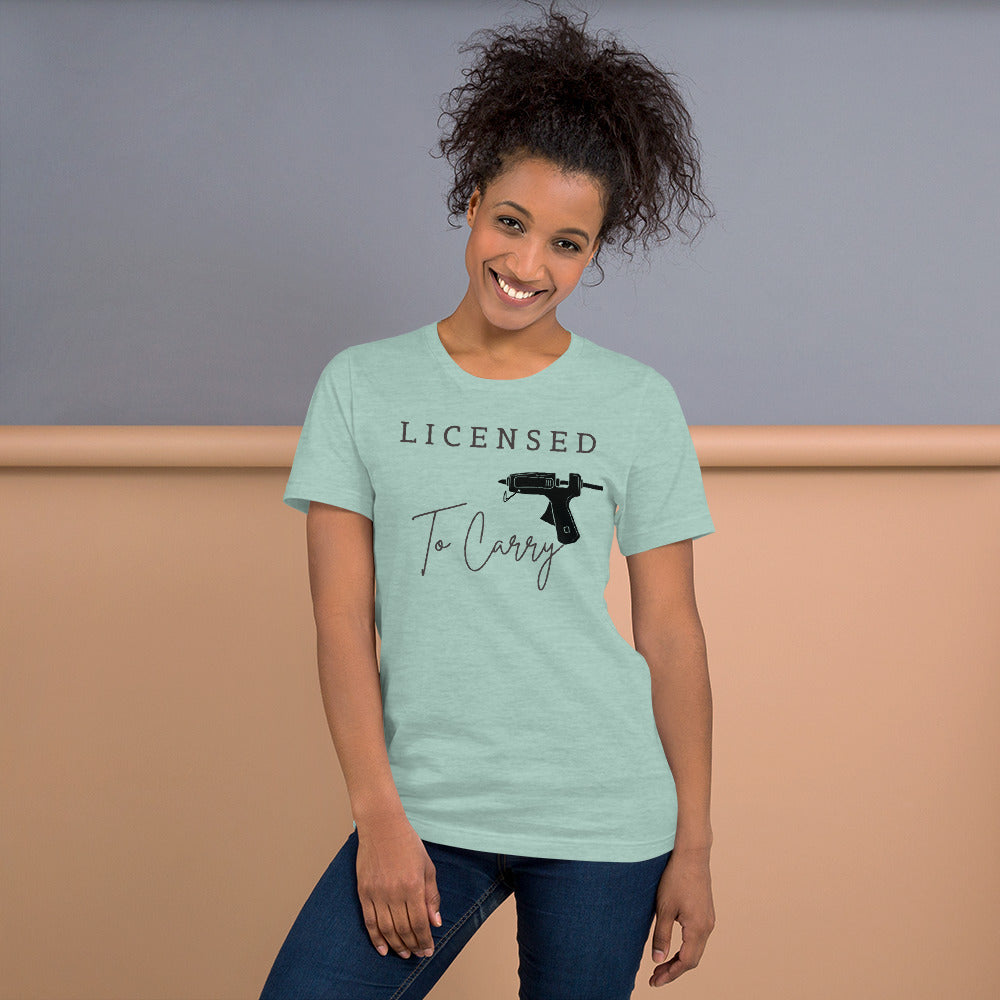 Licensed To Carry Hot Glue Gun Crafting T-Shirt - TCTCrafts