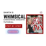 Digital Download: Santa's Whimsical Christmas  Wreath Tutorial | PDF + Video Link | DIY Craft Tutorial