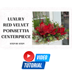 Digital Download: Luxury Red Poinsettia Holiday Centerpiece Tutorial | PDF + Video Link | DIY Craft Tutorial