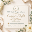 Custom Order Request/Deposit TCT Crafts