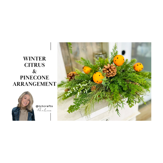 Digital Download: Winter Citrus & Pinecone Arrangement Tutorial | PDF + Video Link | DIY Craft Tutorial (Copy) TCT Crafts