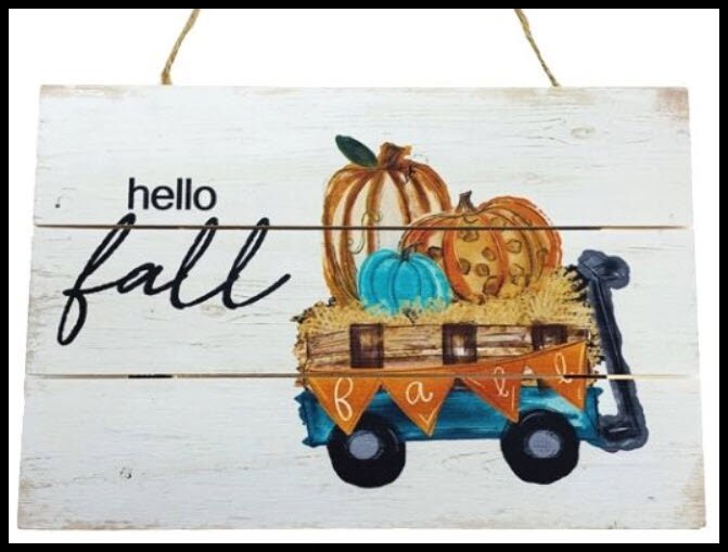 Hello Fall Wagon Pumpkin Sign 12x8 Rustic Farmhouse Autumn Decor-CM2087 Sims Pottery