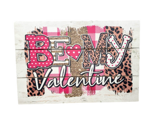 Wild and Romantic: 12"x8" Leopard Print Wooden Sign with Rope - Be My Valentine-CM2120