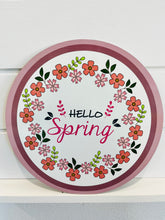 Load image into Gallery viewer, 11.75 inch Hello Spring round metal sign-TCT1481