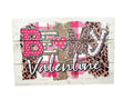 Wild and Romantic: 12"x8" Leopard Print Wooden Sign with Rope - Be My Valentine-CM2120 TCT Crafts
