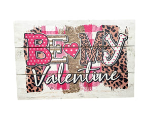 Wild and Romantic: 12"x8" Leopard Print Wooden Sign with Rope - Be My Valentine-CM2120 TCT Crafts