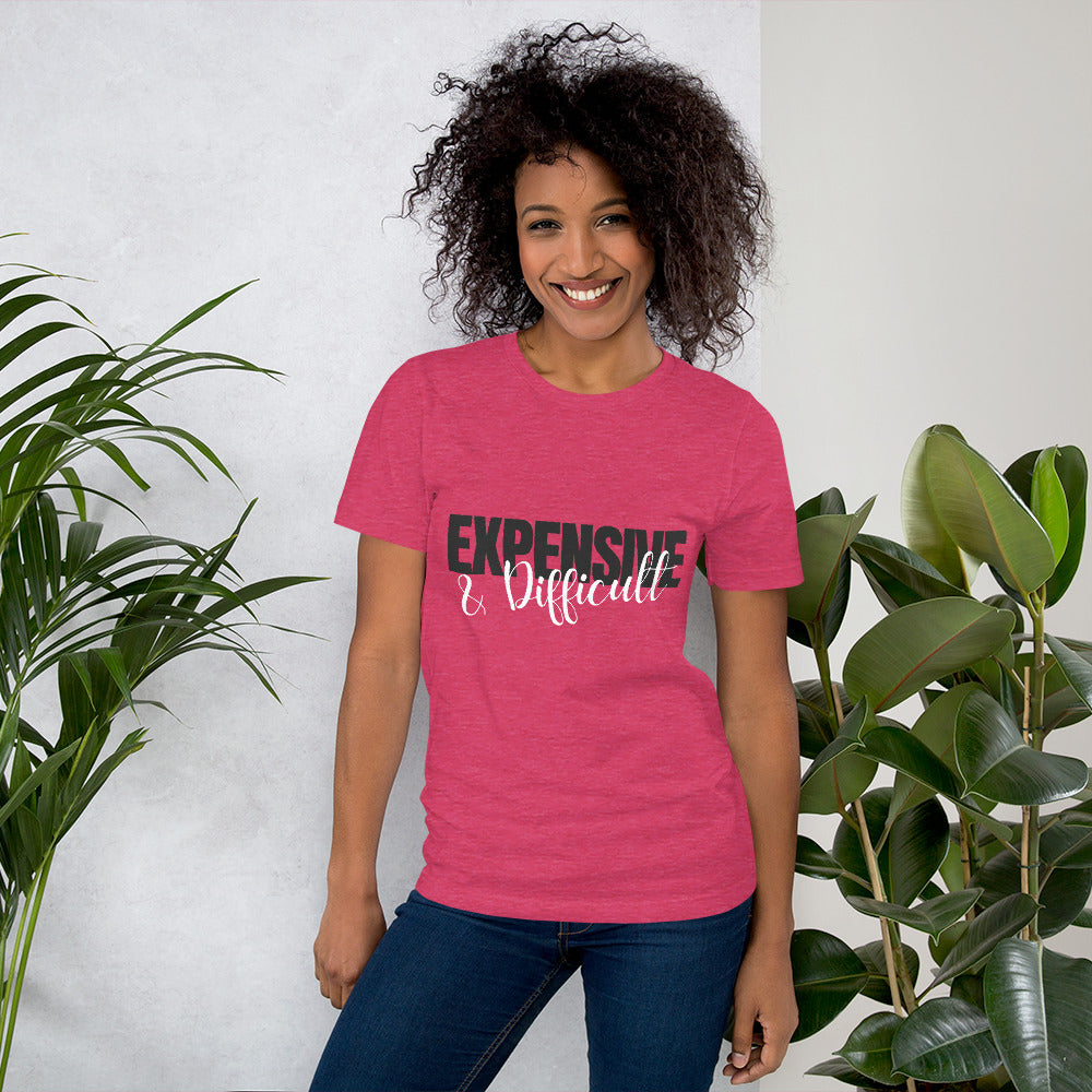 Expensive & Difficult T-Shirt-Funny Unisex T-Shirt TCTCrafts