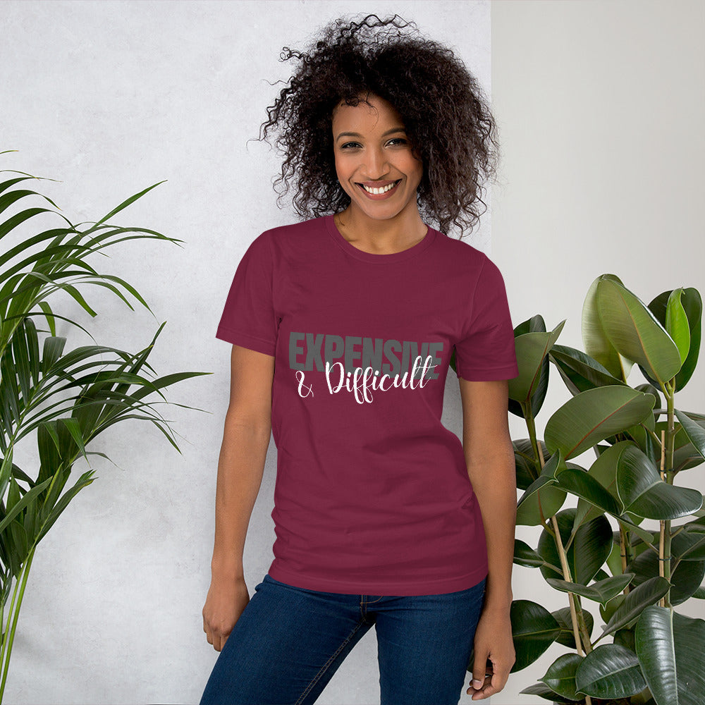Expensive & Difficult T-Shirt-Funny Unisex T-Shirt TCTCrafts