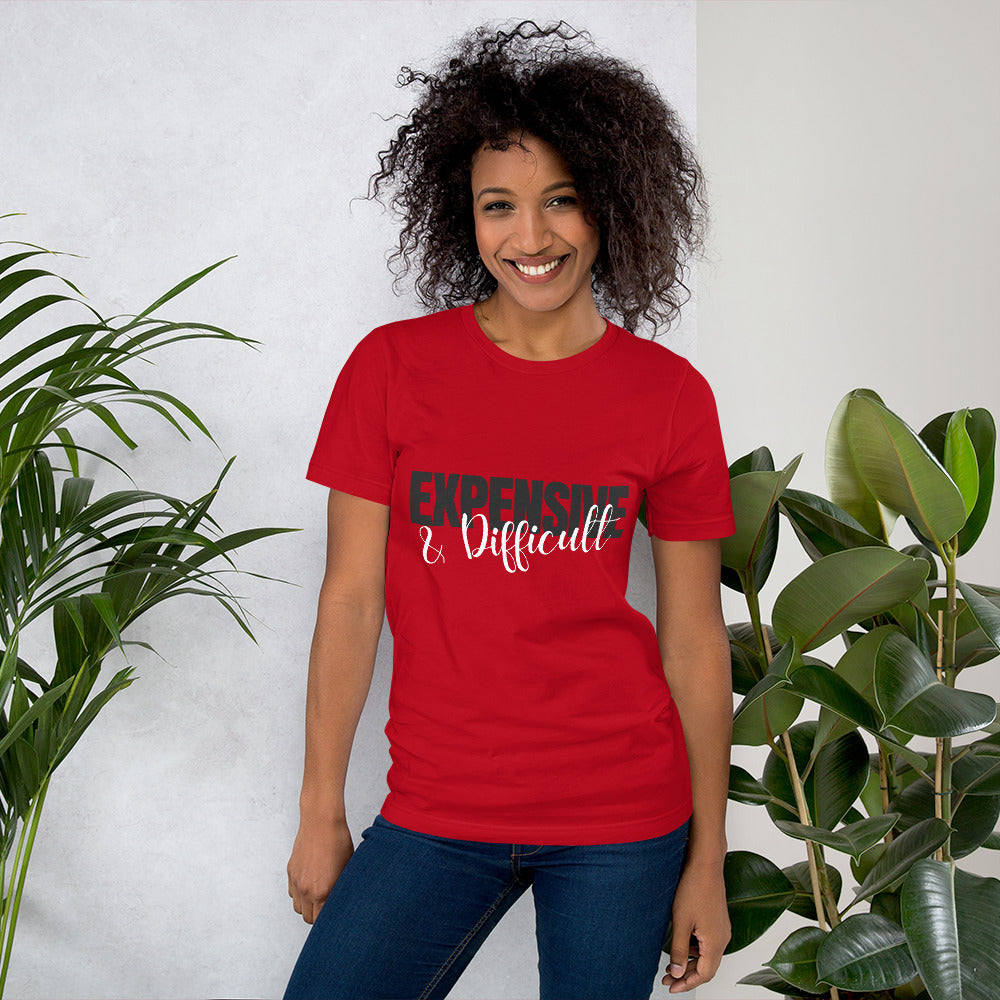 Expensive & Difficult T-Shirt-Funny Unisex T-Shirt TCTCrafts